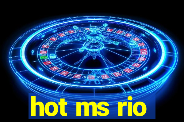 hot ms rio